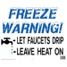 Freeze Warning Sign 18" x 23" (5 pcs.)