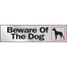 2X8 Beware Of The Dog Sign 2" x 8" (10 pcs.)