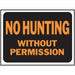 No Hunting Without Permission Sign 8.5" x 12.5" (10 pcs.)