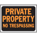 Private Property-No Trespass Sign 8.5" x 12.5" (10 pcs.)
