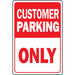 Customer Parking Only Sign 12" x 18" (1 pc.)