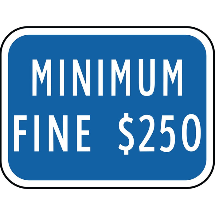 Minimum Fine $250 Sign 9" x 12" (1 pc.)