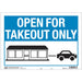 Takeout Only 12 X 8.5 Sign 8.5" x 12" (10 pcs.)