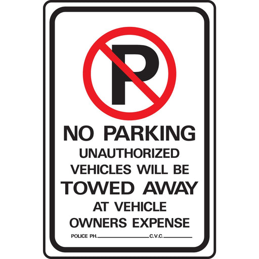 No Parking Unauthorized Vehicles Towed Sign 12" x 18" (1 pc.)