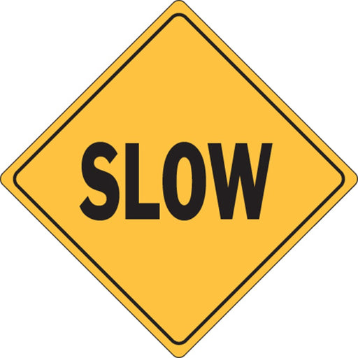 16" Slow Sign  18" x 18" (1 pc.)