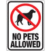 No Pets Allowed Sign 8.5" x 12" (10 pcs.)