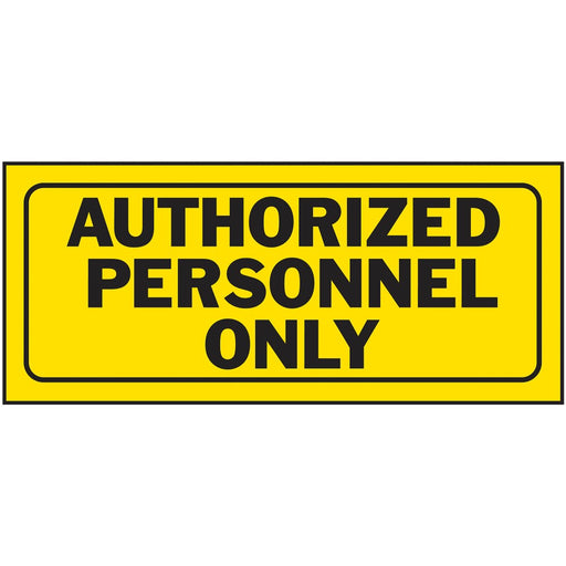 Authorized Personnel Only Sign 6" x 14" (5 pcs.)
