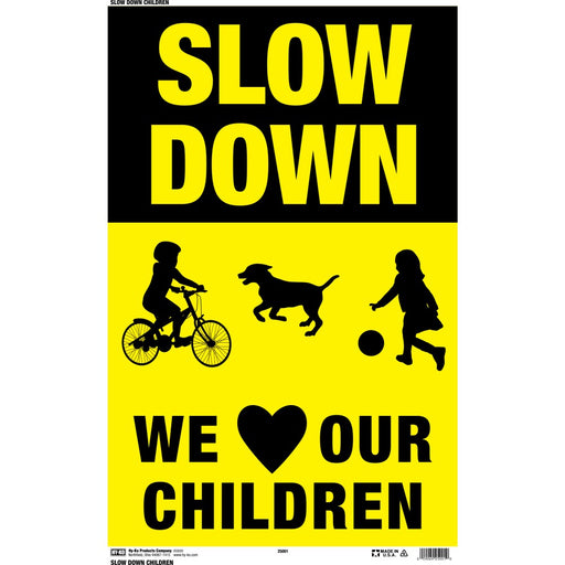 Slow We Love Our Children Y/B Sign 12" x 18" (5 pcs.)