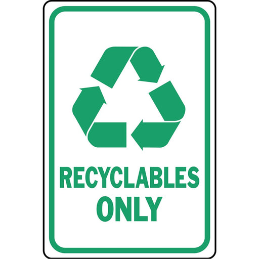 Recyclables Only Sign 12" x 18" (1 pc.)