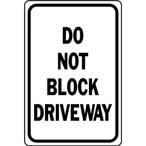 Do Not Block Driveway Sign 12" x 18" (1 pc.)